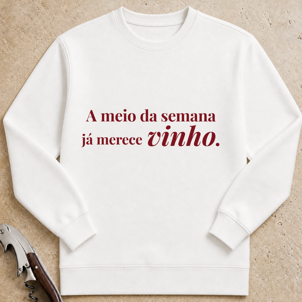A meio da semana já merece vinho Sweatshirt
