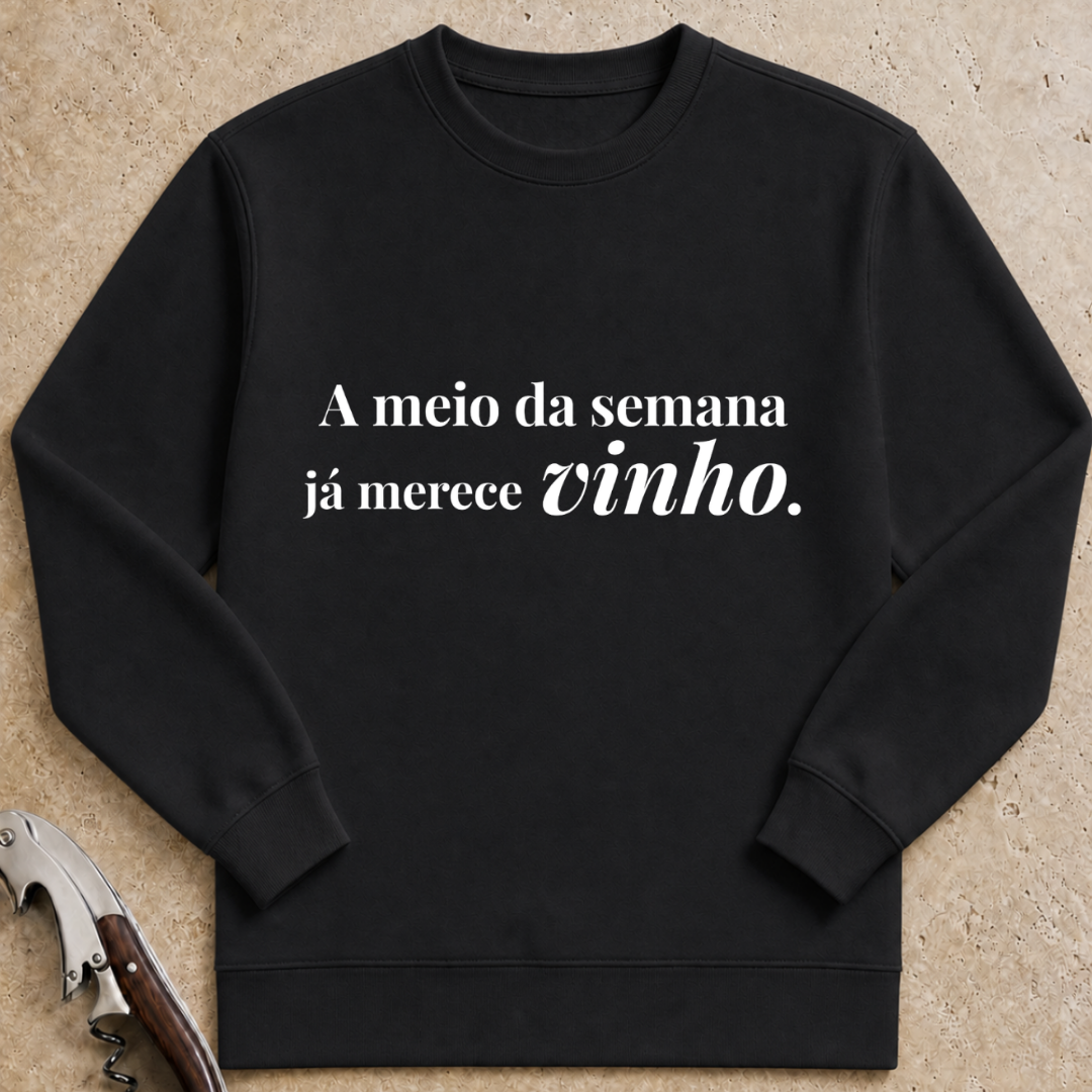 A meio da semana já merece vinho Sweatshirt
