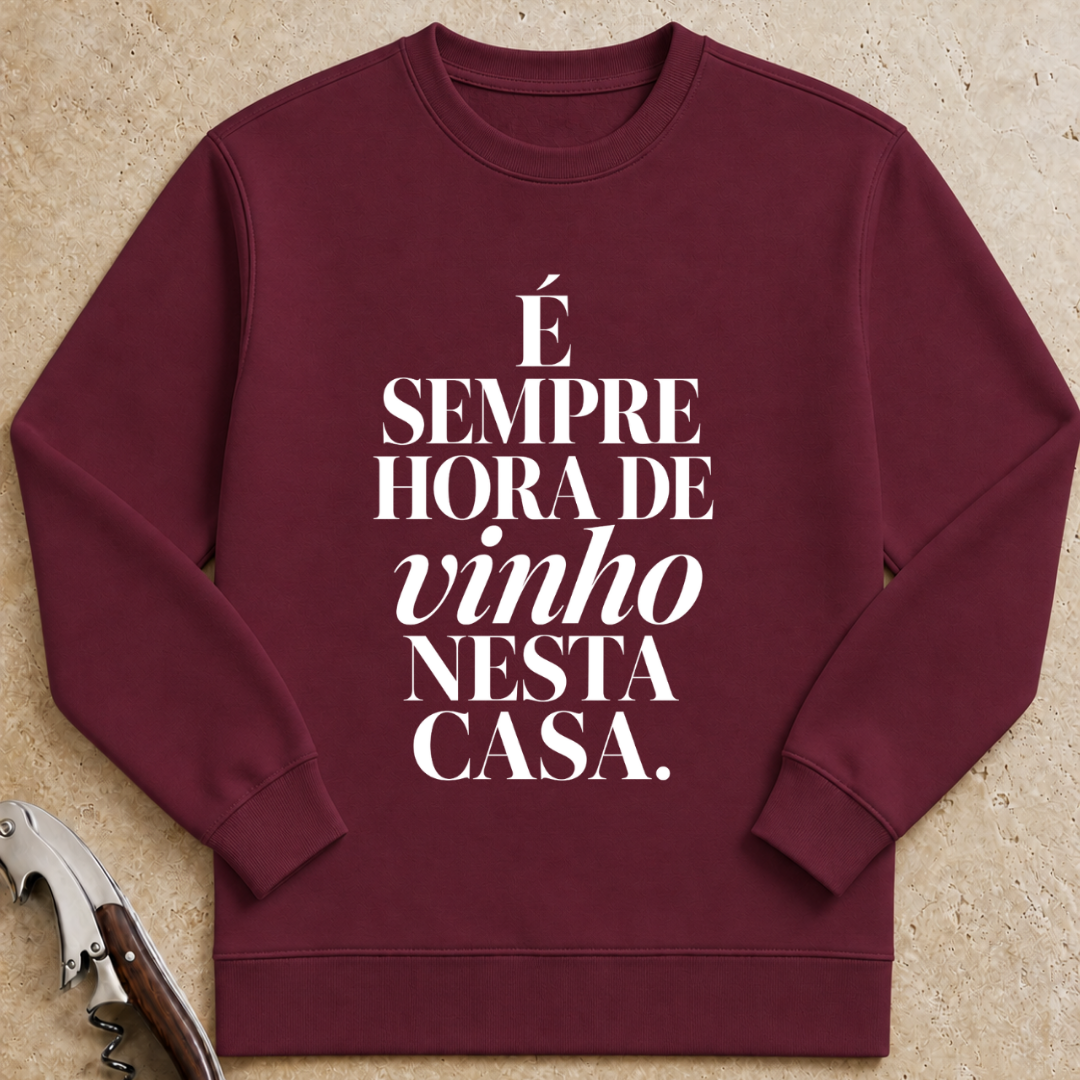 É sempre hora de vinho nesta casa Sweatshirt