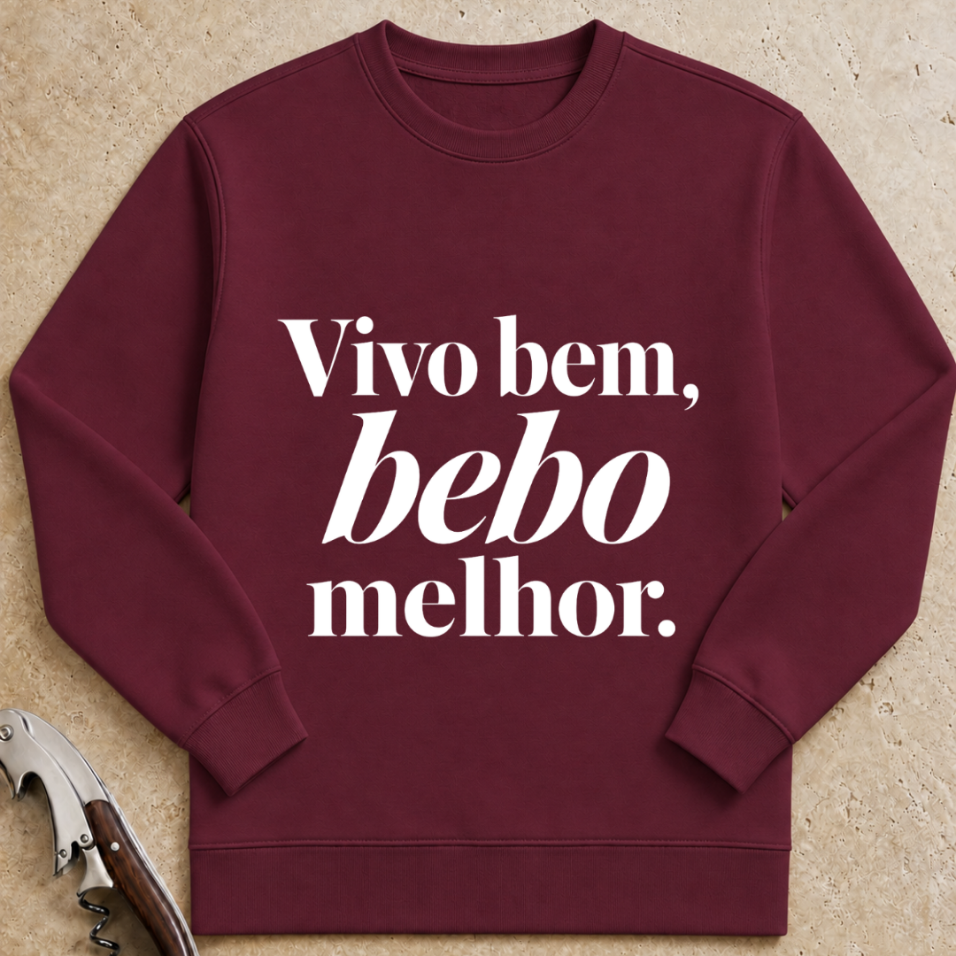 Vivo bem, bebo melhor Sweatshirt
