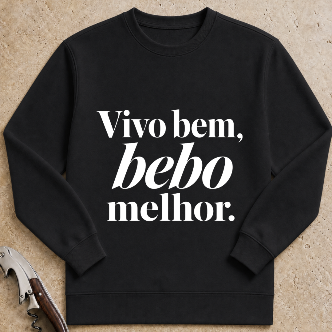 Vivo bem, bebo melhor Sweatshirt