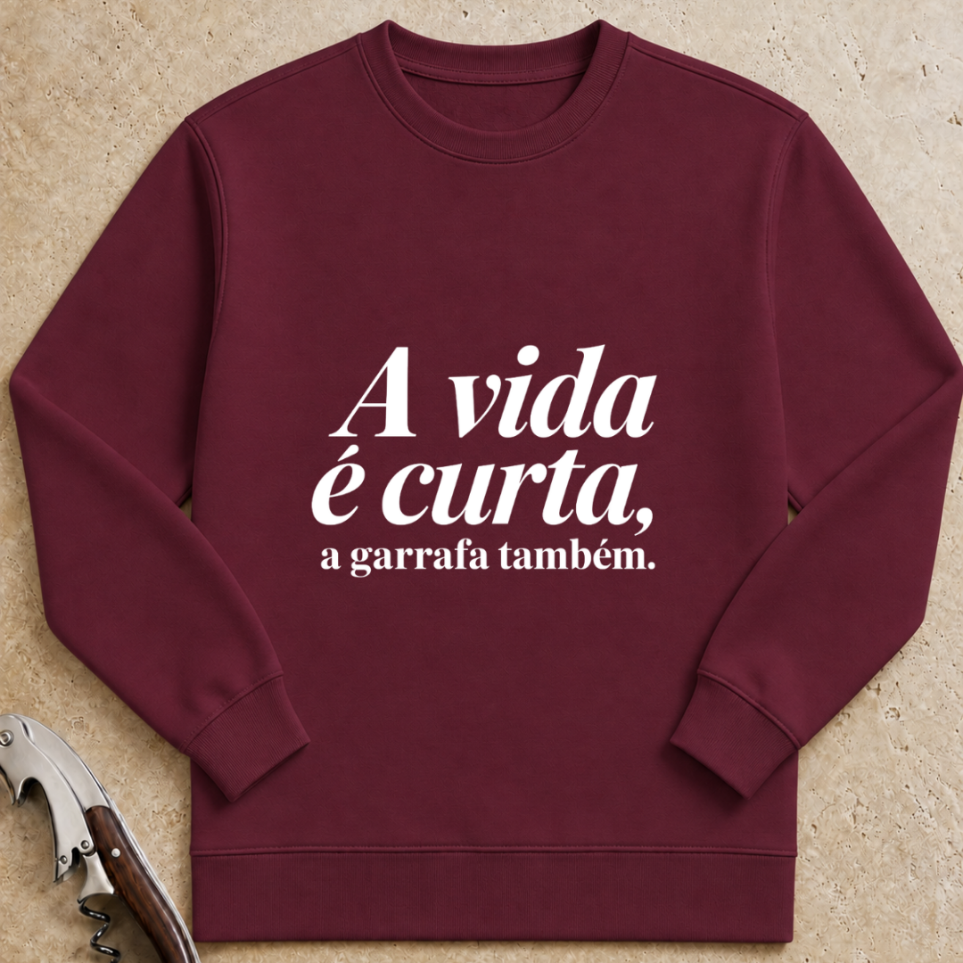 A vida é curta, a garrafa também Sweatshirt