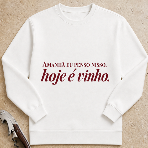 Amanhã penso nisso, hoje é vinho Sweatshirt