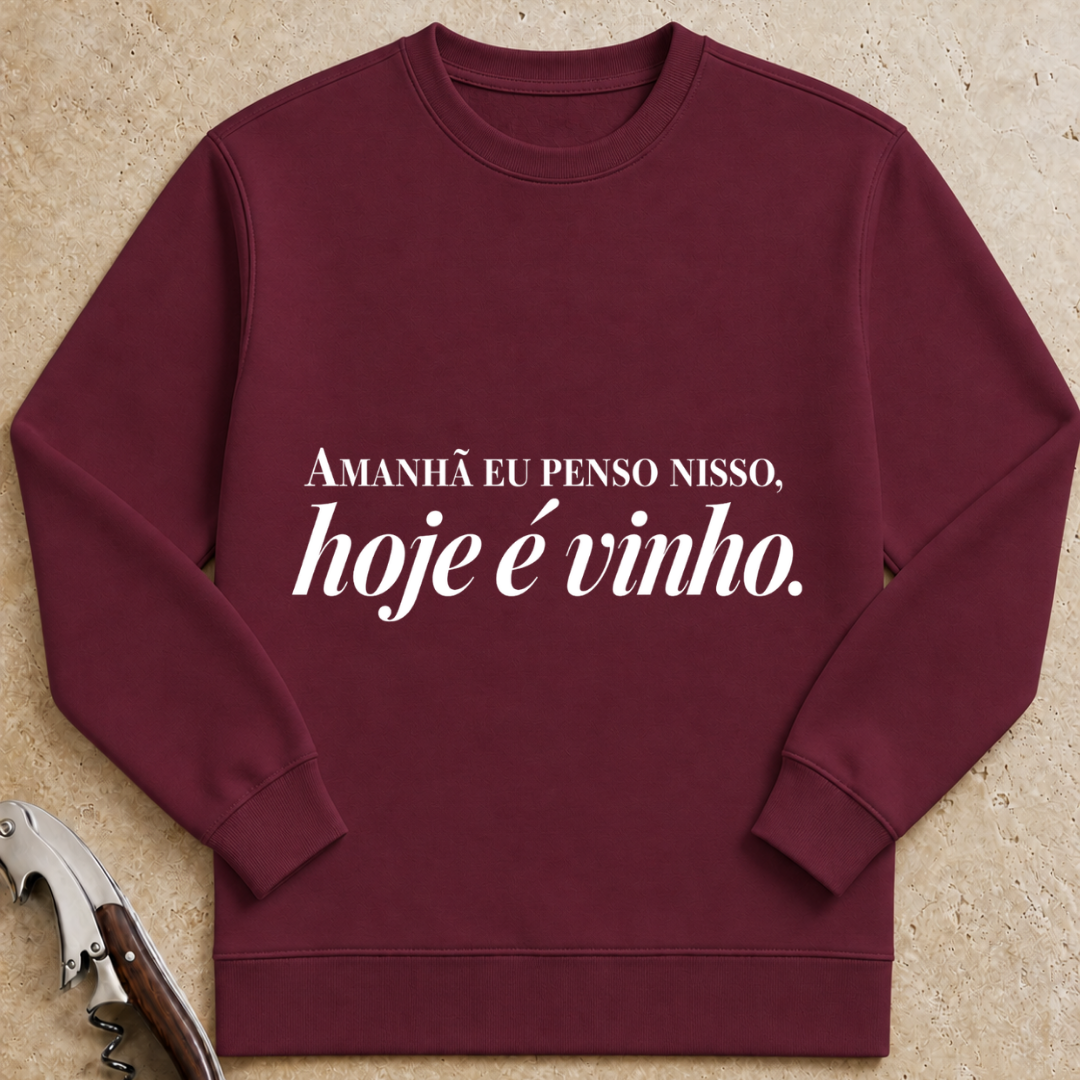 Amanhã penso nisso, hoje é vinho Sweatshirt