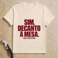 Decanto à Mesa T-Shirt
