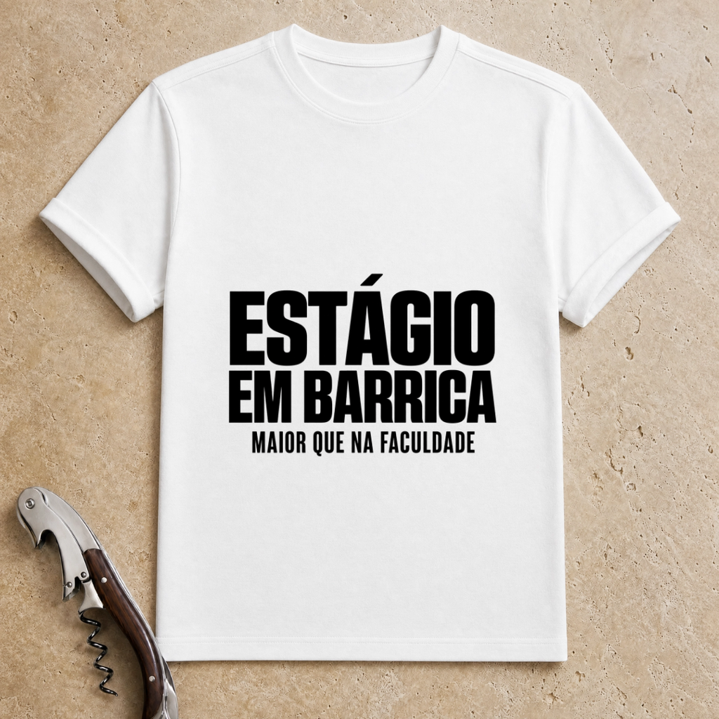 Estágio em Barrica T-Shirt