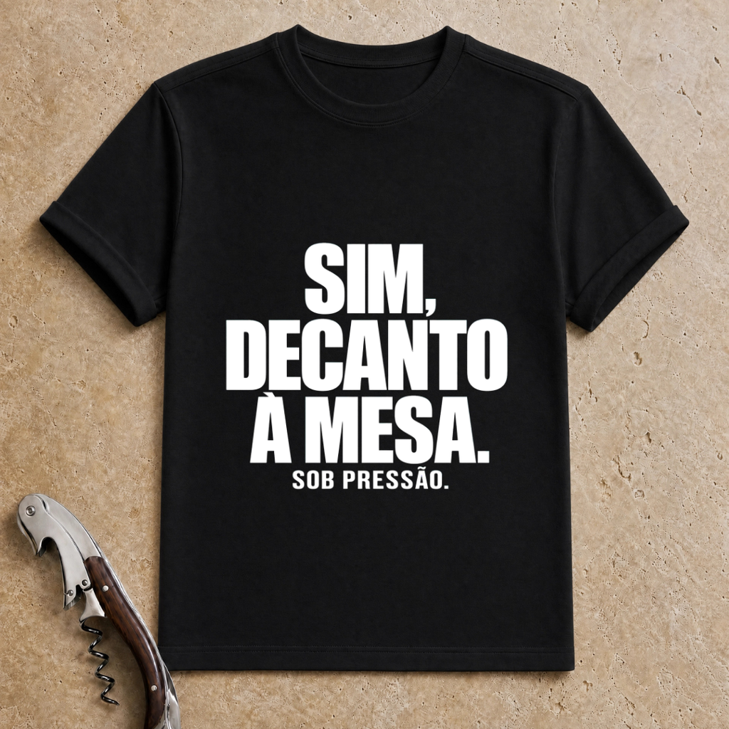 Decanto à Mesa T-Shirt