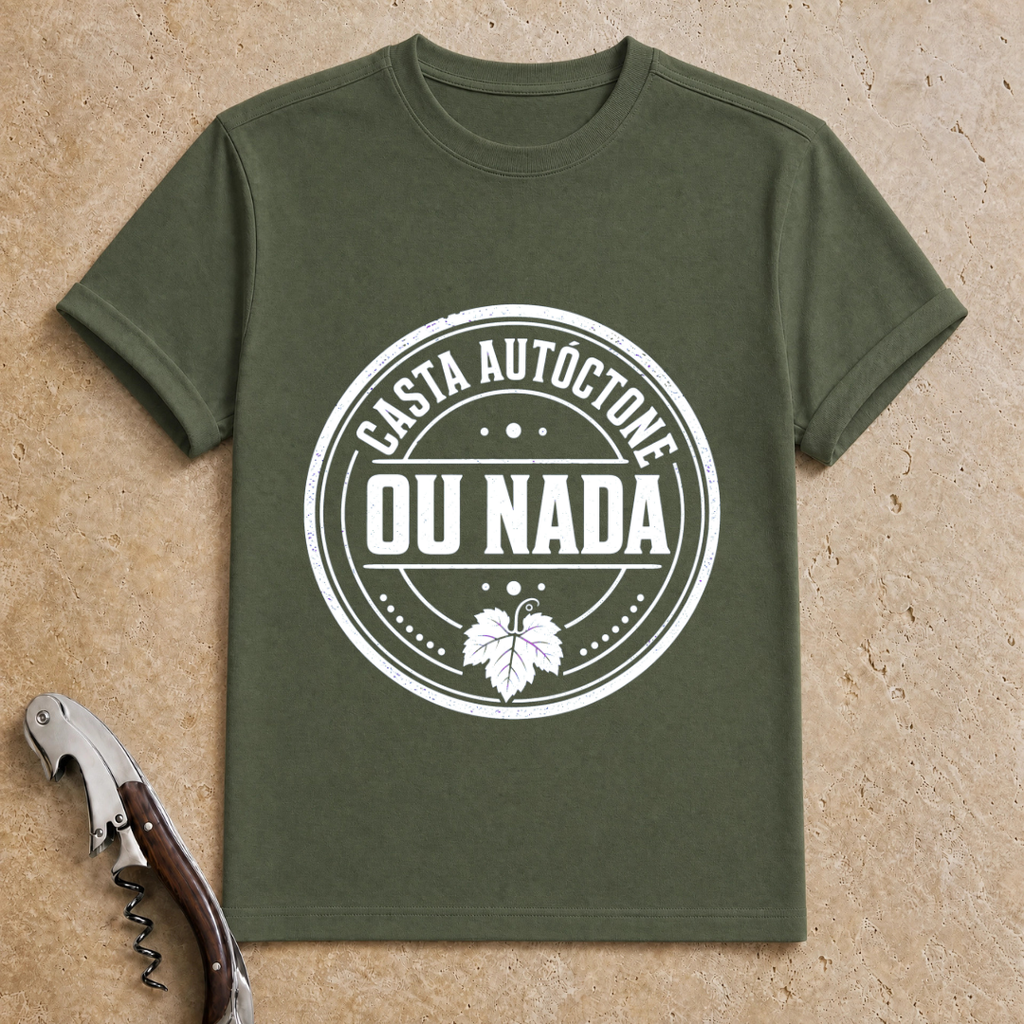 Casta Autóctone ou Nada T-Shirt
