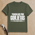 Trabalho por Gorjetas T-Shirt